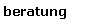 Beratung